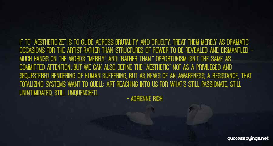 Unquenched Quotes By Adrienne Rich Unquenched Quotes By Adrienne Rich