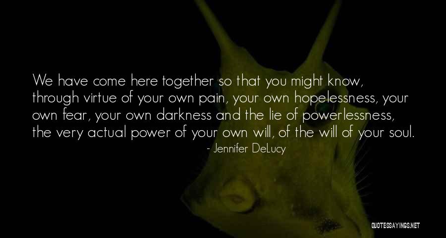 Unquenched Quotes By Jennifer DeLucy Unquenched Quotes By Jennifer DeLucy