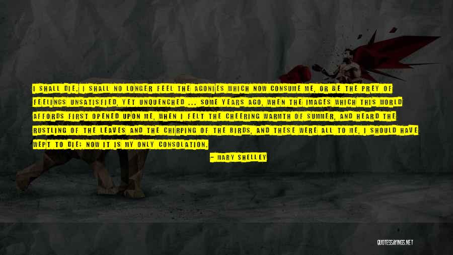 Unquenched Quotes By Mary Shelley Unquenched Quotes By Mary Shelley