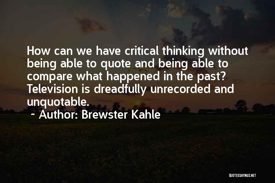 Unquotable Quotes By Brewster Kahle