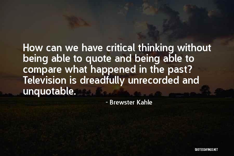 Unquotable Quotes By Brewster Kahle