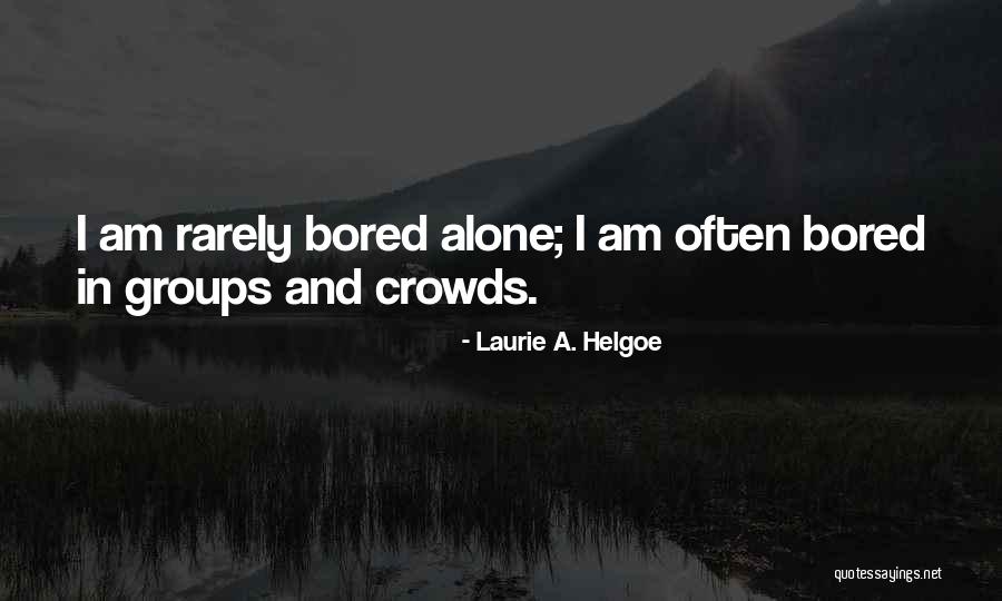Unraised Quotes By Laurie A. Helgoe Unraised Quotes By Laurie A. Helgoe