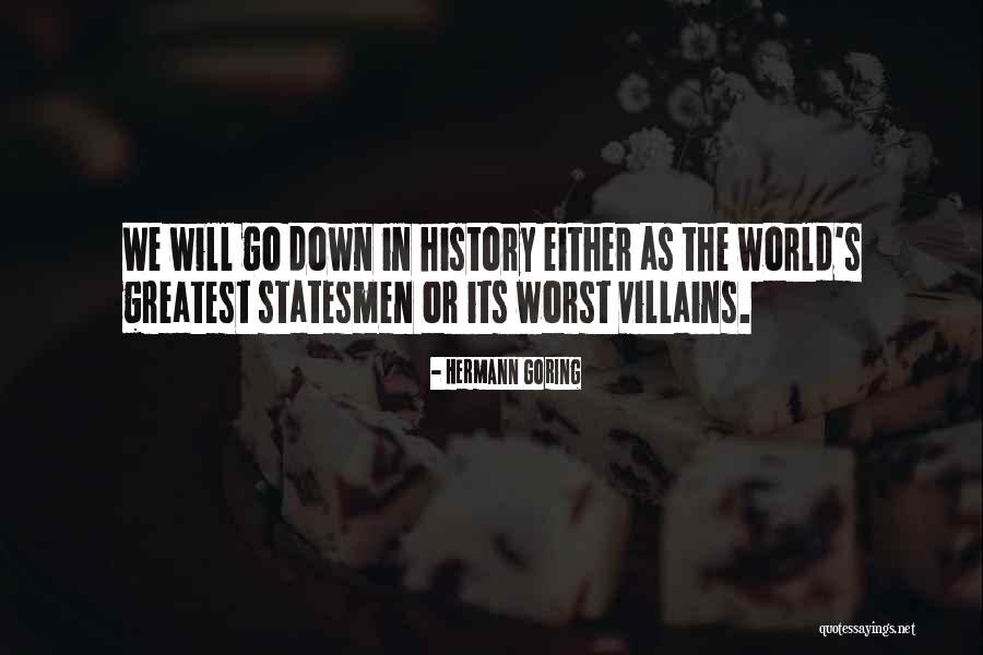 Unraised Skin Quotes By Hermann Goring Unraised Skin Quotes By Hermann Goring
