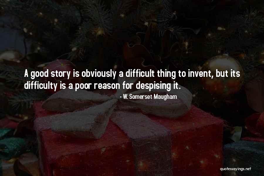 Unraised Skin Quotes By W. Somerset Maugham Unraised Skin Quotes By W. Somerset Maugham