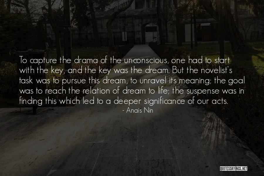 Unravel Quotes By Anais Nin Unravel Quotes By Anais Nin