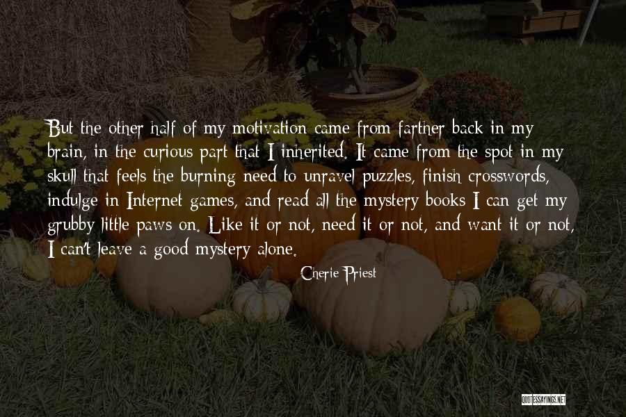 Unravel Quotes By Cherie Priest Unravel Quotes By Cherie Priest