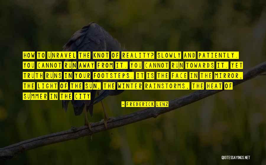 Unravel Quotes By Frederick Lenz Unravel Quotes By Frederick Lenz