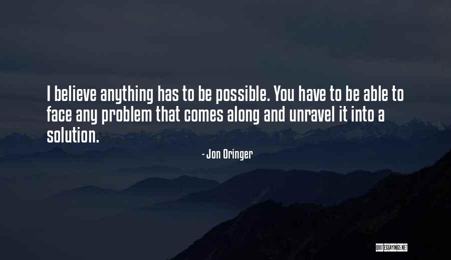 Unravel Quotes By Jon Oringer Unravel Quotes By Jon Oringer