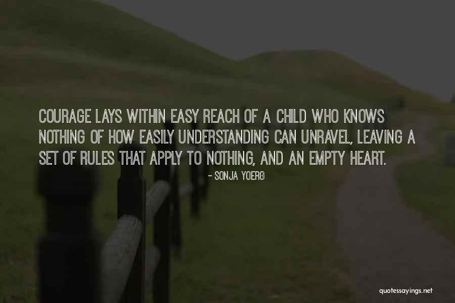 Unravel Quotes By Sonja Yoerg Unravel Quotes By Sonja Yoerg