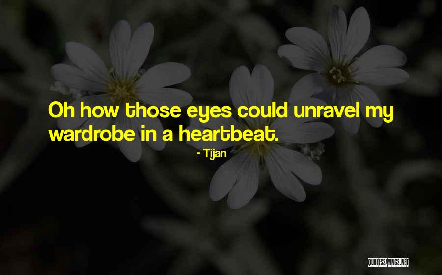 Unravel Quotes By Tijan