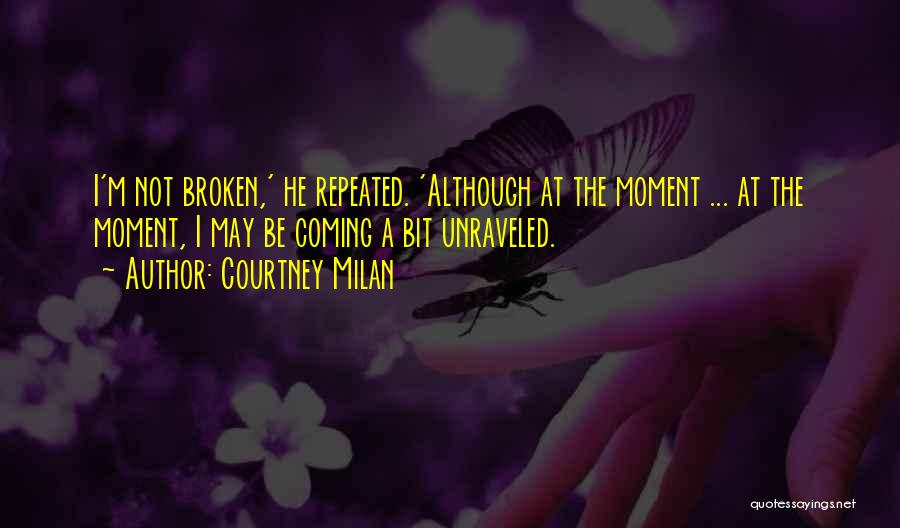 Unraveled Quotes By Courtney Milan