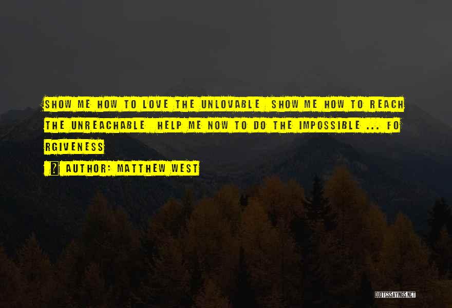 Unreachable Quotes By Matthew West