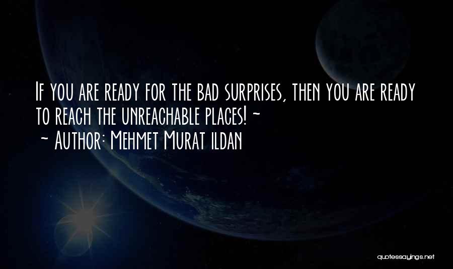 Unreachable Quotes By Mehmet Murat Ildan