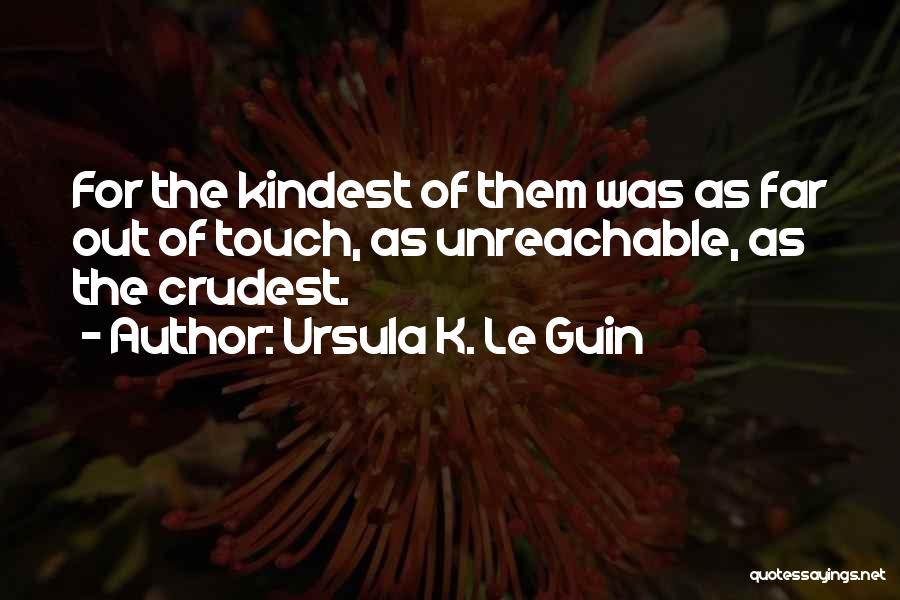 Unreachable Quotes By Ursula K. Le Guin