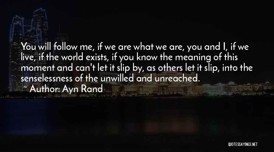 Unreached Love Quotes By Ayn Rand