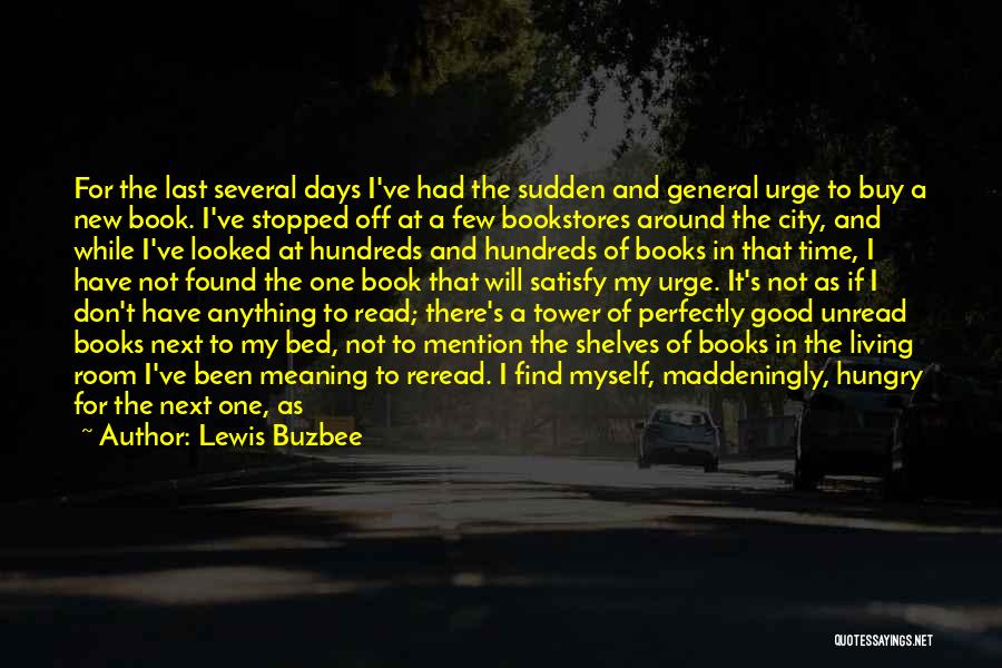 Unread Book Quotes By Lewis Buzbee