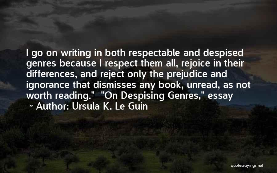 Unread Book Quotes By Ursula K. Le Guin