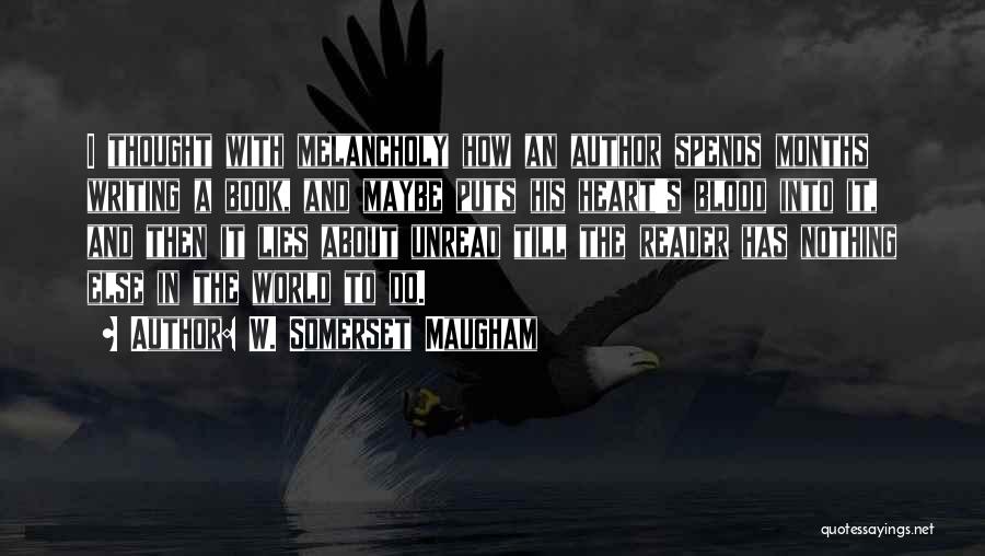 Unread Book Quotes By W. Somerset Maugham