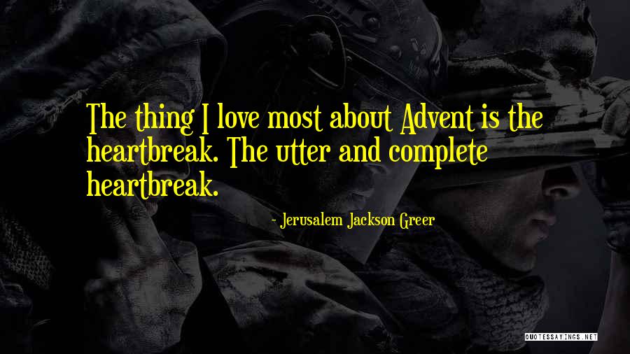 Unreadiness Quotes By Jerusalem Jackson Greer Unreadiness Quotes By Jerusalem Jackson Greer