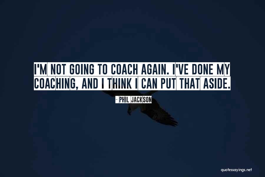 Unreadiness Quotes By Phil Jackson Unreadiness Quotes By Phil Jackson