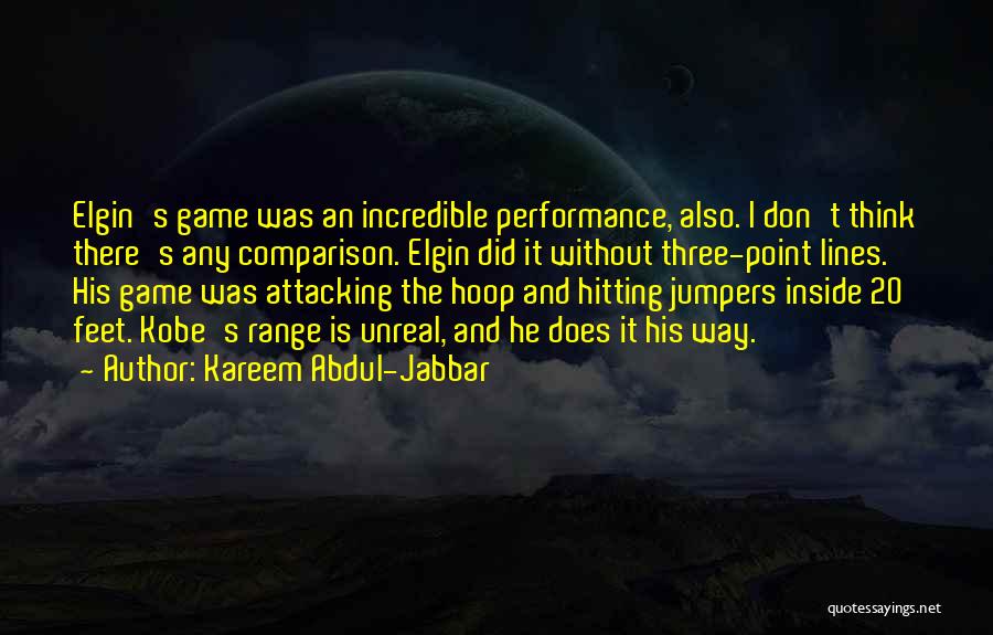 Unreal Game Quotes By Kareem Abdul-Jabbar