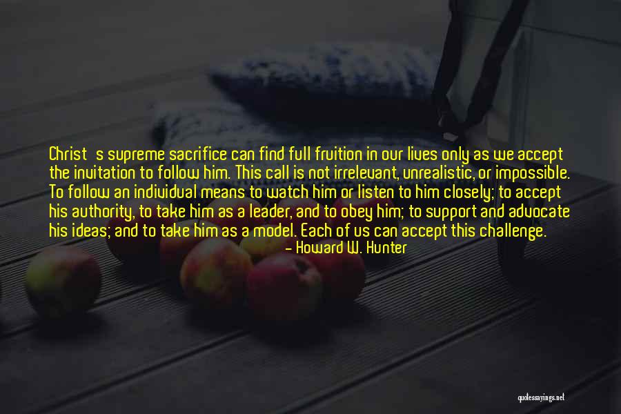 Unrealistic Quotes By Howard W. Hunter Unrealistic Quotes By Howard W. Hunter
