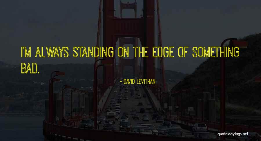 Unrealistically Optimistic Quotes By David Levithan Unrealistically Optimistic Quotes By David Levithan