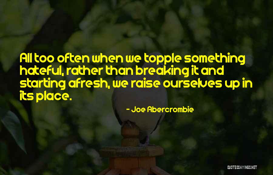 Unrealisticness Synonyms Quotes By Joe Abercrombie
