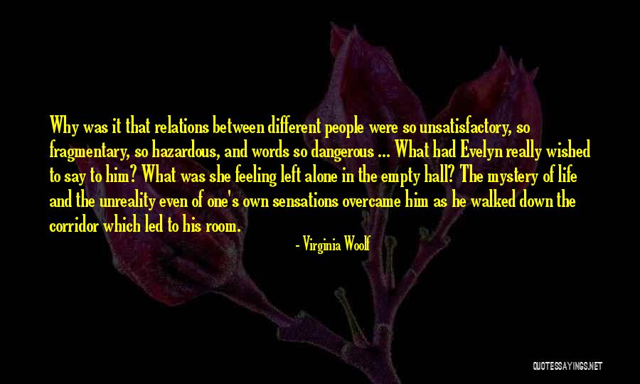 Unreality Feeling Quotes By Virginia Woolf Unreality Feeling Quotes By Virginia Woolf