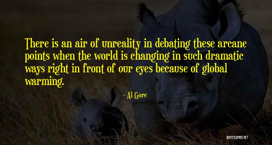 Unreality Quotes By Al Gore Unreality Quotes By Al Gore