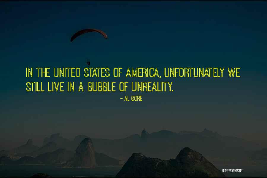 Unreality Quotes By Al Gore