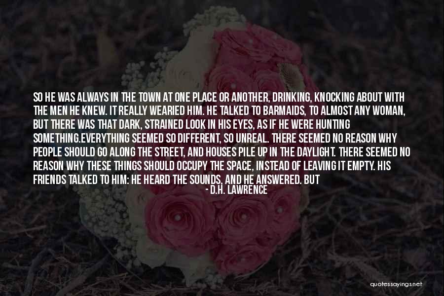 Unreality Quotes By D.H. Lawrence Unreality Quotes By D.H. Lawrence