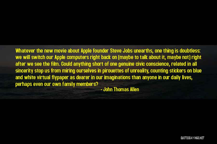 Unreality Quotes By John Thomas Allen Unreality Quotes By John Thomas Allen