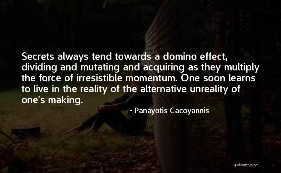 Unreality Quotes By Panayotis Cacoyannis Unreality Quotes By Panayotis Cacoyannis