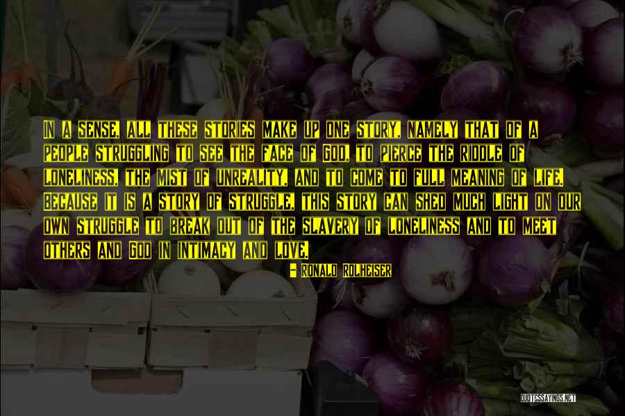 Unreality Quotes By Ronald Rolheiser Unreality Quotes By Ronald Rolheiser