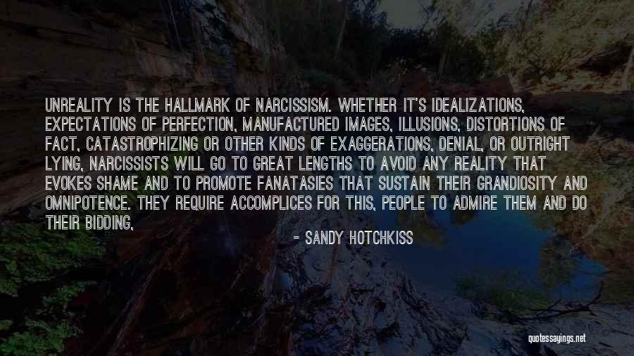 Unreality Quotes By Sandy Hotchkiss Unreality Quotes By Sandy Hotchkiss