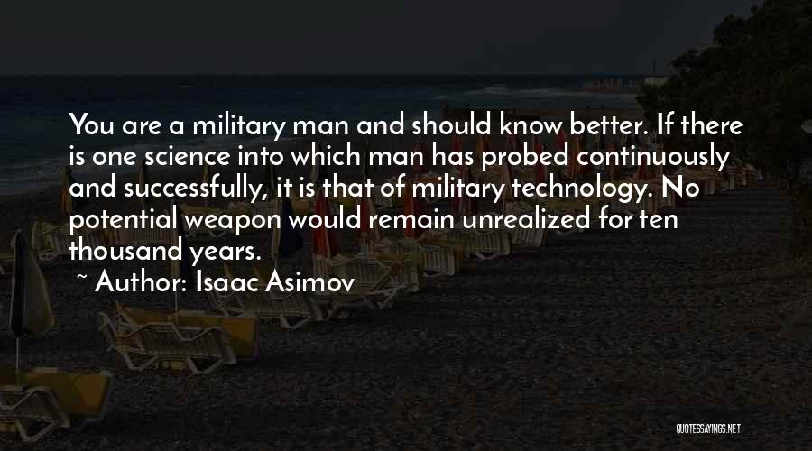 Unrealized Potential Quotes By Isaac Asimov