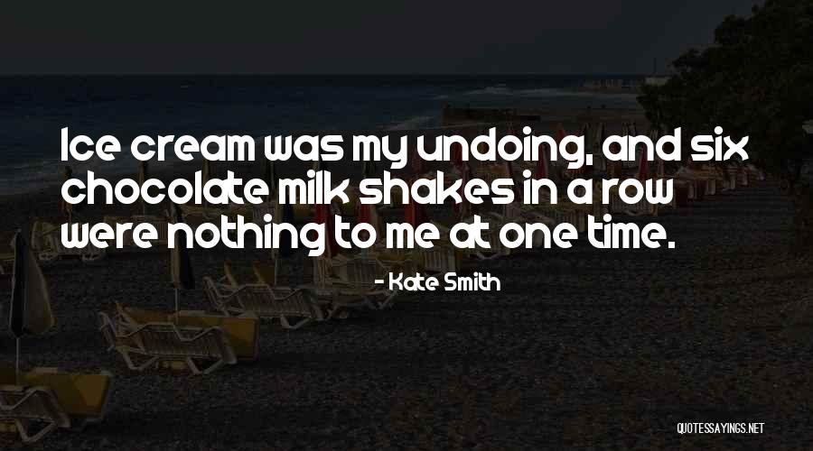 Unreals Quotes By Kate Smith Unreals Quotes By Kate Smith