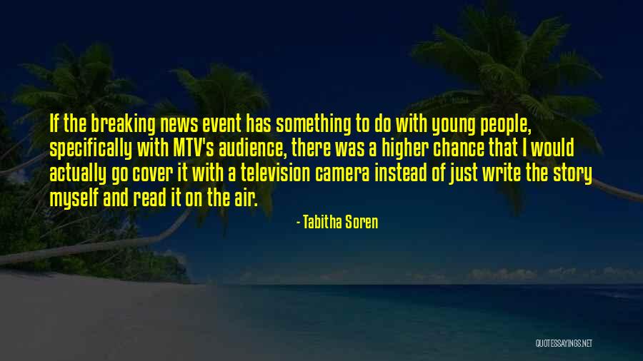 Unreals Quotes By Tabitha Soren Unreals Quotes By Tabitha Soren