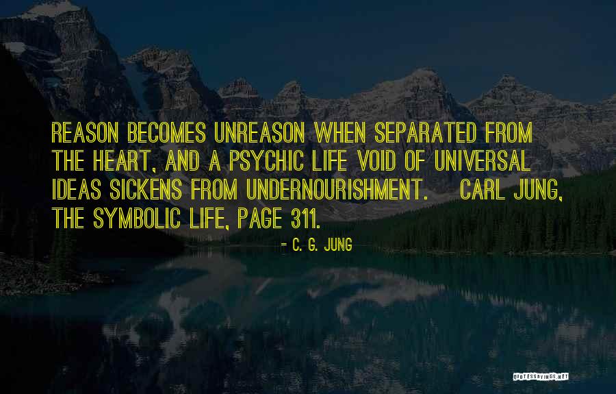 Unreason Quotes By C. G. Jung Unreason Quotes By C. G. Jung