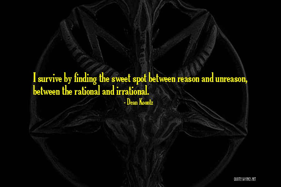 Unreason Quotes By Dean Koontz Unreason Quotes By Dean Koontz