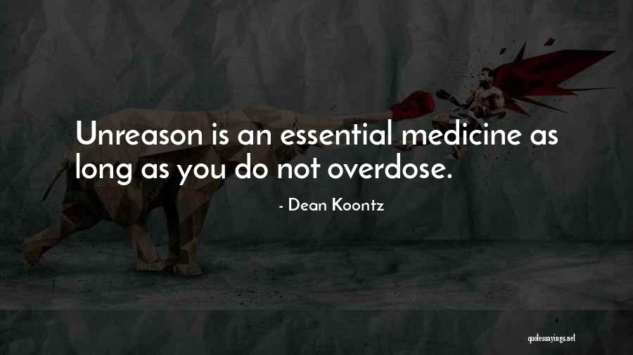 Unreason Quotes By Dean Koontz Unreason Quotes By Dean Koontz