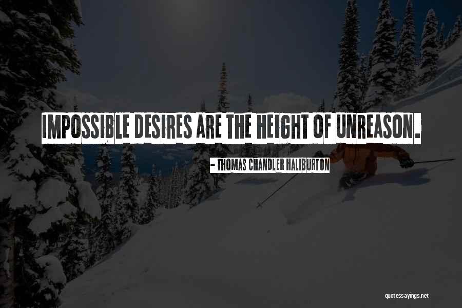 Unreason Quotes By Thomas Chandler Haliburton Unreason Quotes By Thomas Chandler Haliburton