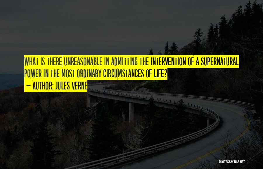 Unreasonable Life Quotes By Jules Verne