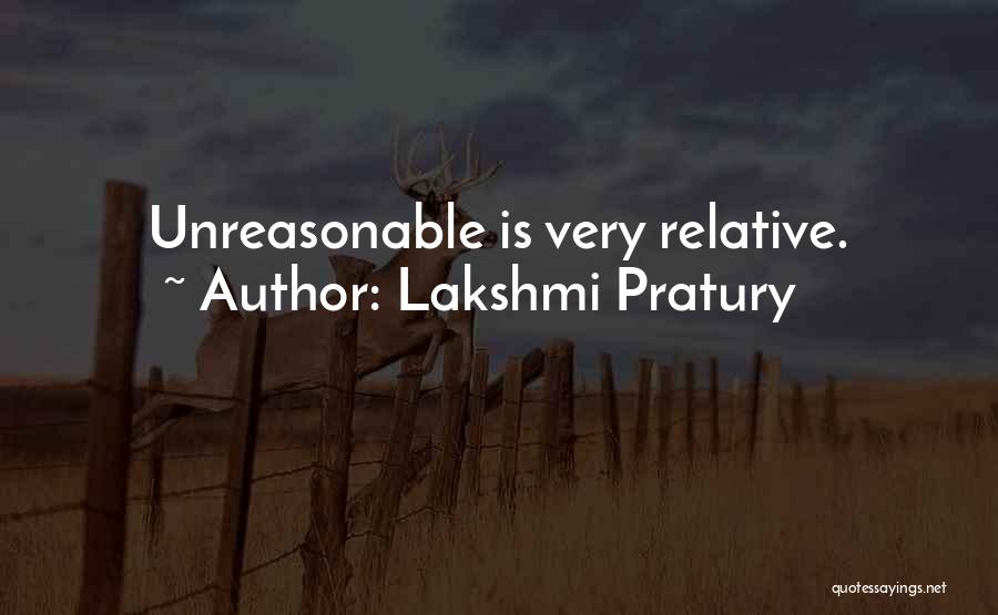 Unreasonable Life Quotes By Lakshmi Pratury