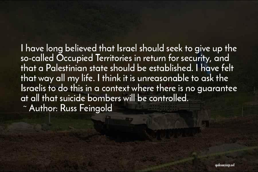 Unreasonable Life Quotes By Russ Feingold