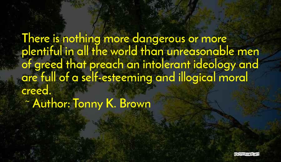 Unreasonable Life Quotes By Tonny K. Brown