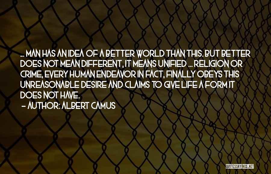 Unreasonable Man Quotes By Albert Camus