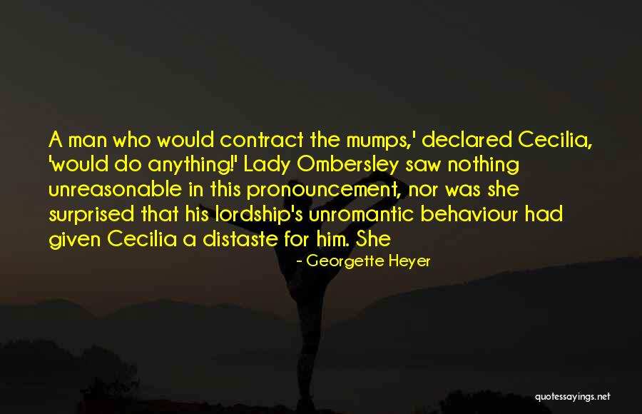 Unreasonable Man Quotes By Georgette Heyer Unreasonable Man Quotes By Georgette Heyer