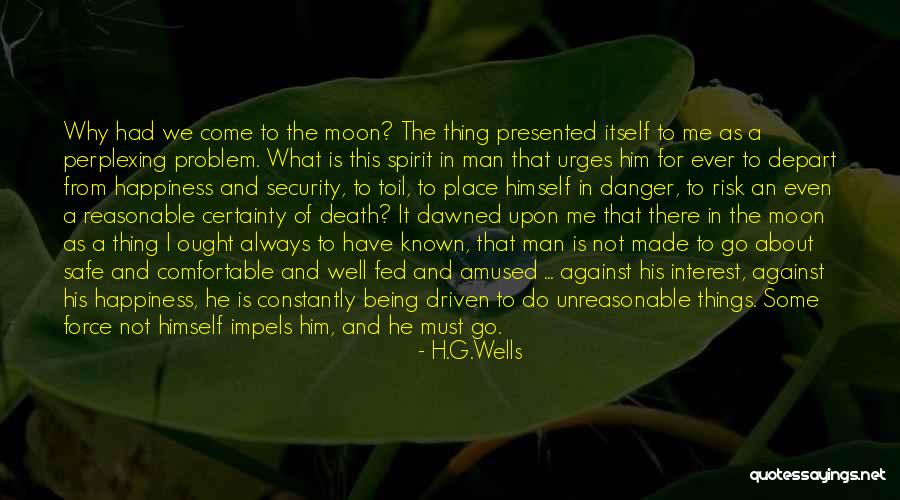 Unreasonable Man Quotes By H.G.Wells